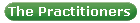 The Practitioners